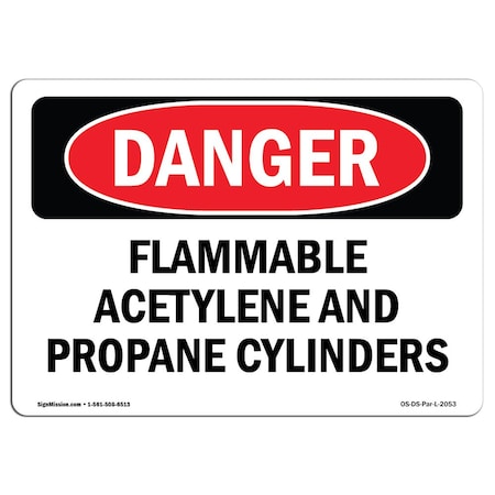 Signmission OSHA Sign, 18" Height, 24" Wide, Aluminum, Flammable ACETYLENE And Propane Cylinders, Landscape OS-DS-A-1824-L-2053